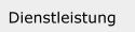 Dienstleistung